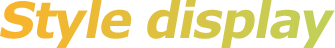 Style display
